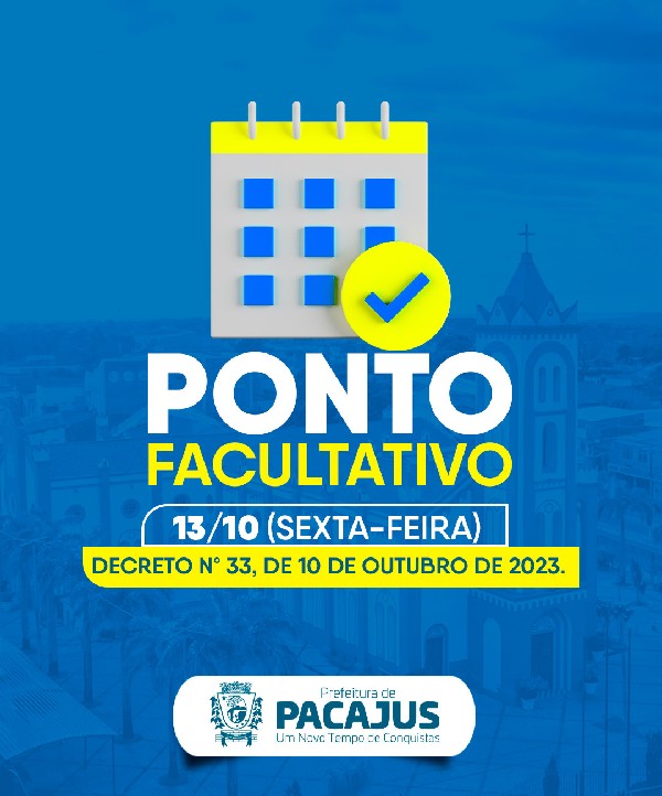 Sexta-feira (13) será ponto facultativo para os servidores municipais de Pacajus